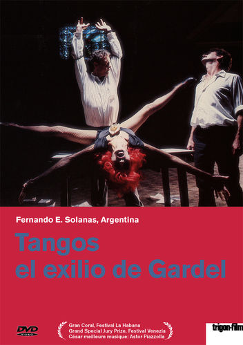 Tangos - Das Exil des Gardel